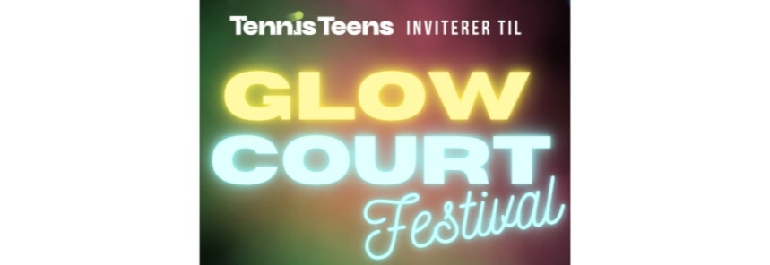 Tennis Teens Festival - Glow Court